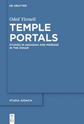 book Temple Portals: Studies in Aggadah and Midrash in the Zohar