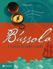 book Bússola: a Invenção que Mudou o Mundo