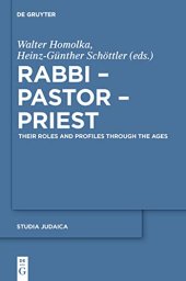 book Rabbi - Pastor - Priest: Their Roles and Profiles Through the Ages