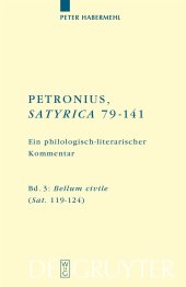 book Petronius satyrica 79-141 ein philologisch-literarischher kommentar Band 3: Bellum civile (Sat. 119–124)