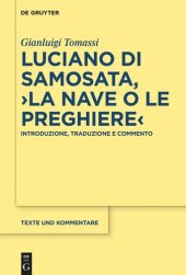 book Luciano di Samosata, La nave o Le preghiere: Introduzione, Traduzione E Commento