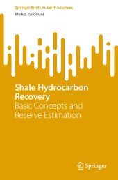 book Shale Hydrocarbon Recovery: Basic Concepts and Reserve Estimation