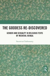 book The Goddess Re-discovered: Gender and Sexuality in Religious Texts of Medieval Bengal