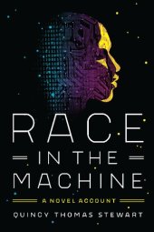 book Race in the Machine: A Novel Account