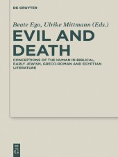 book Evil and Death: Conceptions of the Human in Biblical, Early Jewish, Greco-Roman and Egyptian Literature