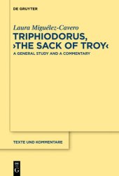 book Triphiodorus, "The Sack of Troy": A General Study and a Commentary