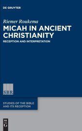 book Micah in Ancient Christianity: Reception and Interpretation