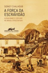 book A Força da Escravidão