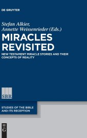 book Miracles Revisited: New Testament Miracle Stories and their Concepts of Reality