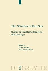 book The Wisdom of Ben Sira: Studies on Tradition, Redaction, and Theology