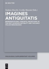 book Imagines Antiquitatis: Representations, Concepts, Receptions of the Past in Roman Antiquity and the Early Italian Renaissance