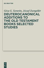 book Deuterocanonical Additions to the Old Testament Books: Selected Studies