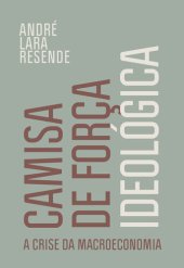 book Camisa de força ideológica