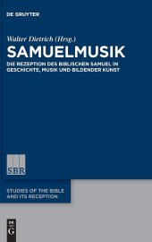 book Samuelmusik: Die Rezeption des biblischen Samuel in Geschichte, Musik und Bildender Kunst