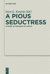 book A Pious Seductress: Studies in the Book of Judith