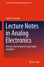 book Lecture Notes in Analog Electronics: Discrete and Integrated Large Signal Amplifiers