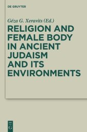 book Religion and Female Body in Ancient Judaism and Its Environments