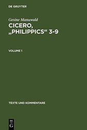 book Marcus Tullius Cicero, "Orationes Philippicae III-IX": Edited with Introduction, Text, Translation and Commentary: v. 1