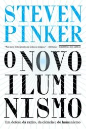 book O Novo Iluminismo: Em Defesa da Razão, da Ciência e do Humanismo