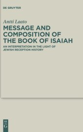 book Message and Composition of the Book of Isaiah: An Interpretation in the Light of Jewish Reception History