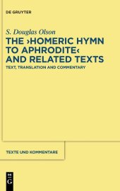 book The "Homeric Hymn to Aphrodite" and Related Texts: Text, Translation and Commentary