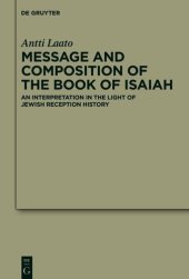 book Message and Composition of the Book of Isaiah: An Interpretation in the Light of Jewish Reception History