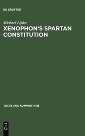 book Xenophon's Spartan Constitution: Introduction. Text. Commentary