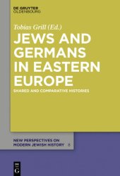 book Jews and Germans in Eastern Europe: Shared and Comparative Histories