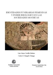 book Identidades funerarias femeninas y poder ideológico en las sociedades mochicas