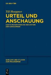 book Urteil Und Anschauung: Kants Metaphysische Deduktion Der Kategorien (Quellen Und Studien Zur Philosophie) (German Edition)