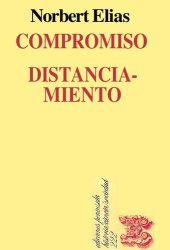 book Compromiso y distanciamiento. Ensayos de sociología del conocimiento