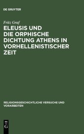 book Eleusis Und Die Orphische Dichtung Athens in Vorhellenistischer Zeit