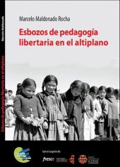 book Esbozos de pedagogía libertaria en el altiplano (Bolivia)