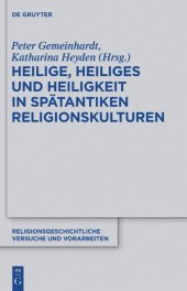 book Heilige, Heiliges und Heiligkeit in spätantiken Religionskulturen