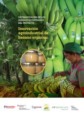 book Innovación agroindustrial de banano orgánico. Sistematización de los avances estratégicos del proyecto