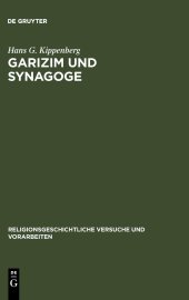 book Garizim Und Synagoge: Traditionsgeschichtliche Untersuchungen Zur Samaritanischen Religion Der Aramäischen Periode