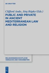 book Public and Private in Ancient Mediterranean Law and Religion