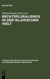 book Rechtspluralismus in der Islamischen Welt: Gewohnheitsrecht zwischen Staat und Gesellschaft