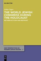 book The World Jewish Congress during the Holocaust: Between Activism and Restraint