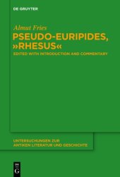 book Pseudo-Euripides, "Rhesus": Edited with Introduction and Commentary