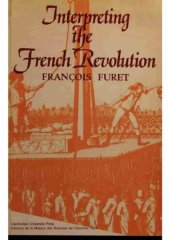 book Interpreting the French Revolution