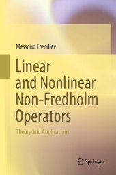 book Linear and Nonlinear Non-Fredholm Operators: Theory and Applications