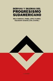 book Derivas y dilemas de los progresismos sudamericanos