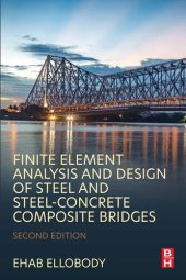 book Finite Element Analysis and Design of Steel and Steel-Concrete Composite Bridges