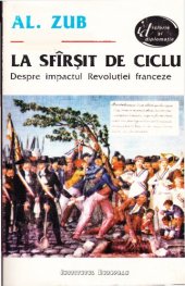 book La sfârşit de ciclu. Despre impactul Revoluţiei franceze