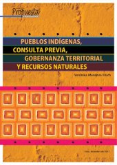 book Pueblos indígenas, consulta previa, gobernanza territorial y recursos naturales (Perú)