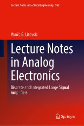 book Lecture Notes in Analog Electronics: Discrete and Integrated Large Signal Amplifiers