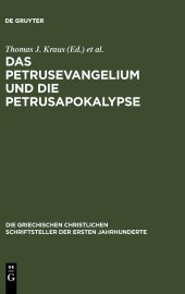 book Petrusevangelium Und Die Petrusapokalypse: Die griechischen Fragmente mit deutscher und englischer Uebersetzung. Neutestamentliche Apokryphen I