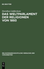 book Das Weltparlament der Religionen von 1893: Strukturen interreligiöser Begegnung im 19. Jahrhundert