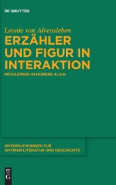 book Erzähler und Figur in Interaktion: Metalepsen in Homers >IliasIlias